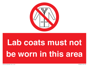 Lab coats must not be worn in this area